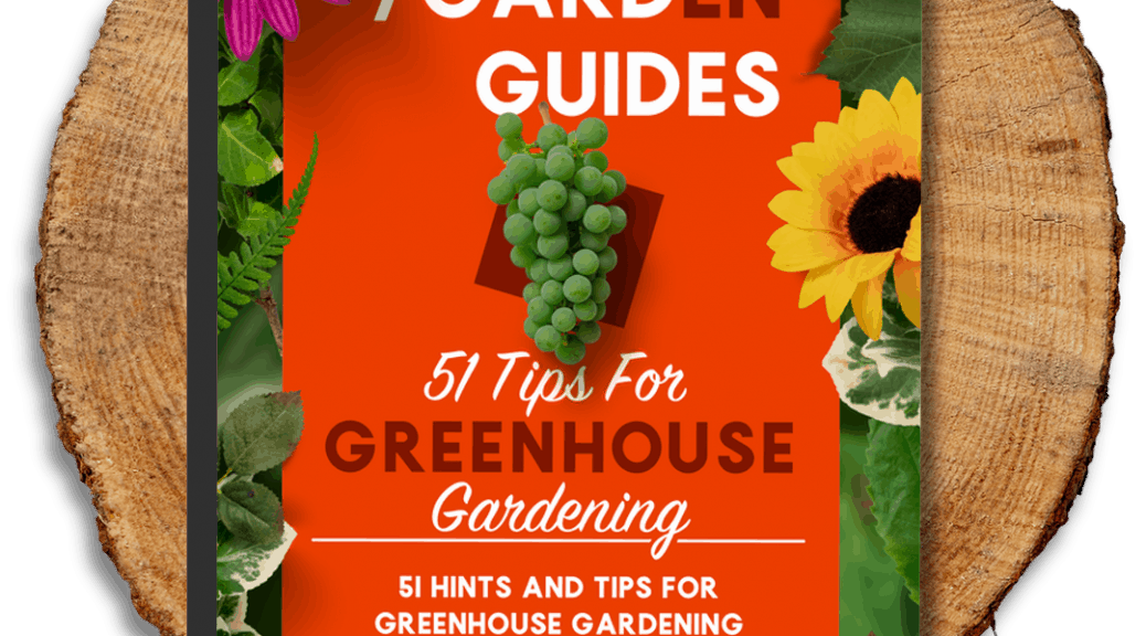 TheIndoorGardener.ca - 51 Tips for Greenhouse Gardening